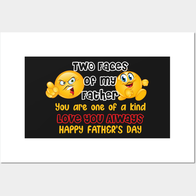 Two faces of my father, You are one of a kind, happy father's day Wall Art by SunilAngra